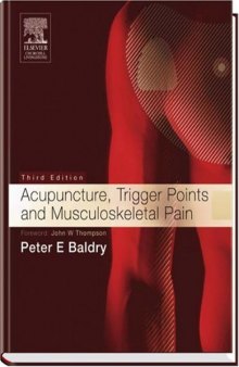 Acupuncture, Trigger Points and Musculoskeletal Pain, 3rd Edition