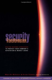 Security Transformation: Digital Defense Strategies to Protect your Company's Reputation and Market Share