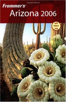 Frommer's Arizona 2006 (Frommer's Complete)