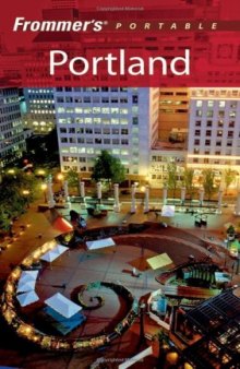 Frommer's Portable Portland 4th Edition  