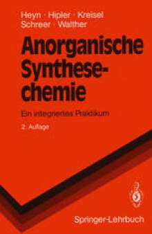 Anorganische Synthesechemie: Ein integriertes Praktikum