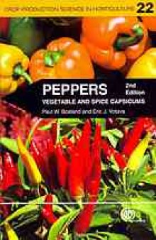 Peppers : vegetable and spice capsicums