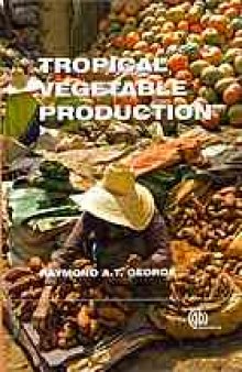 Tropical vegetable production