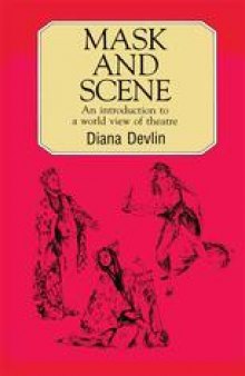 Mask and Scene: An introduction to a world view of theatre
