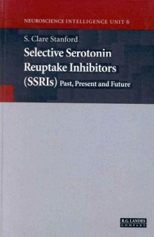 Selective serotonin reuptake inhibitors past, present, and future