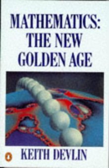 Mathematics: The new golden age
