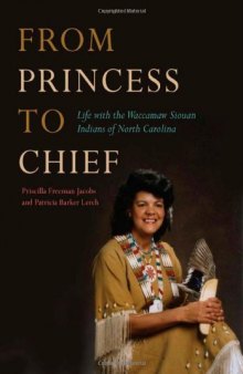 From Princess to Chief: Life with the Waccamaw Siouan Indians of North Carolina