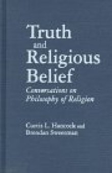 Truth and Religious Belief: Conversations on Philosophy of Religion