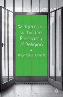 Wittgenstein Within the Philosophy of Religion