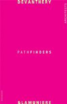 Devanthery & Lamuniere : pathfinders