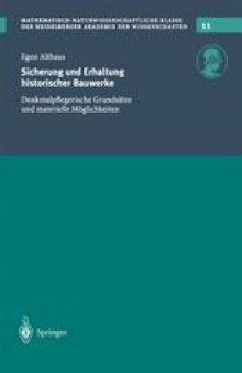 Sicherung und Erhaltung historischer Bauwerke: Denkmalpflegerische Grundsätze und materielle Möglichkeiten