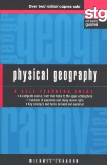Physical Geography: A Self-Teaching Guide (Wiley Self-Teaching Guides)