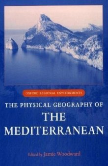 The Physical Geography of the Mediterranean (Oxford Regional Environments)