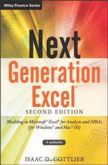 Next Generation Excel: Modeling In Excel For Analysts And MBAs