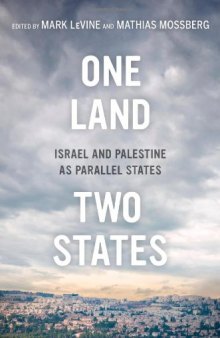 One land, two states : Israel and Palestine as parallel states