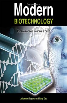 Modern Biotechnology: Panacea or new Pandora’s box?