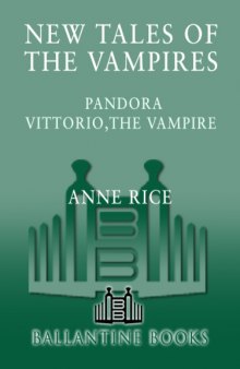 New Tales of the Vampires: Pandora and Vittorio the Vampire  