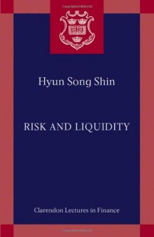 Risk and Liquidity (Clarendon Lectures in Finance)