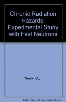 Chronic Radiation Hazards. An Experimental Study with Fast Neutrons