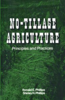 No-Tillage Agriculture: Principles and Practices