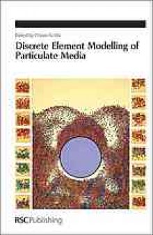 Discrete Element Modelling of Particulate Media