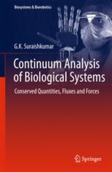 Continuum Analysis of Biological Systems: Conserved Quantities, Fluxes and Forces