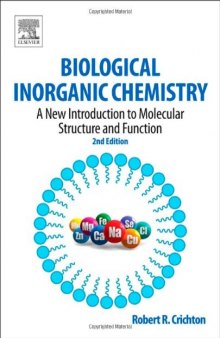 Biological Inorganic Chemistry, Second Edition: A New Introduction to Molecular Structure and Function