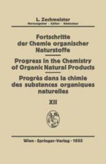 Fortschritte der Chemie Organischer Naturstoffe / Progress in the Chemistry of Organic Natural Products / Progres dans la Chimie des Substances Organiques Naturelŀes