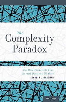 The Complexity Paradox: The More Answers We Find, the More Questions We Have