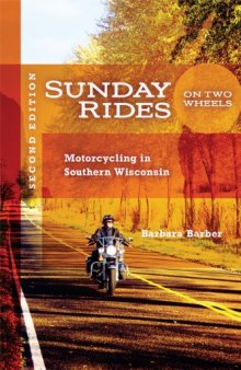 Sunday Rides on Two Wheels: Motorcycling in Southern Wisconsin