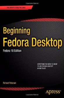 Beginning Fedora Desktop: Fedora 18 Edition