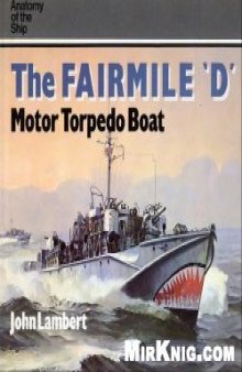 The Fairmile "D" Motor Torpedo Boat