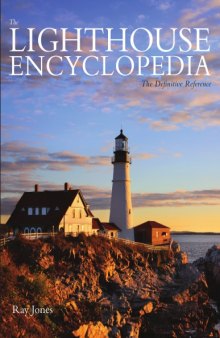 The Lighthouse Encyclopedia: The Definitive Reference