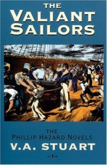 The Valiant Sailors (The Phillip Hazard Novels) (Vol 1)