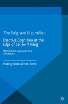 Enactive Cognition at the Edge of Sense-Making: Making Sense of Non-Sense