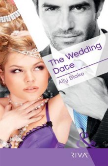 The Wedding Date (Mills & Boon RIVA)  