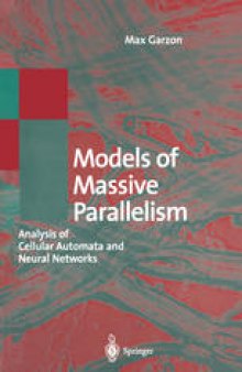 Models of Massive Parallelism: Analysis of Cellular Automata and Neural Networks