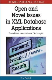 Open and Novel Issues in XML Database Applications: Future Directions and Advanced Technologies (Premier Reference Source)