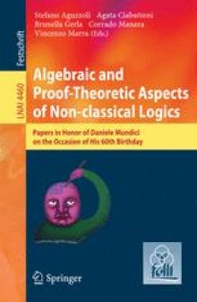 Algebraic and Proof-theoretic Aspects of Non-classical Logics: Papers in Honor of Daniele Mundici on the Occasion of His 60th birthday