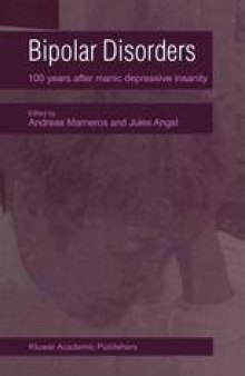 Bipolar Disorders: 100 years after manic-depressive insanity