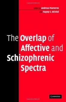 The Overlap of Affective and Schizophrenic Spectra