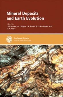 Mineral Deposits & Earth Evolution (Geological Society Special Publication)