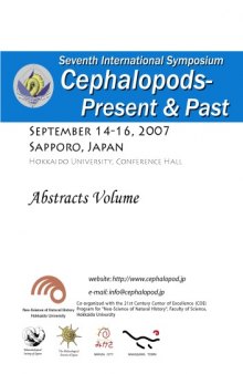 Seventh International Symposium Cephalopods. Present and Past. September, 2007. Abstract Volume