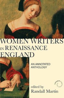 Women writers in Renaissance England : an annotated anthology