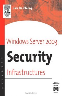 Windows Server 2003 Security Infrastructures