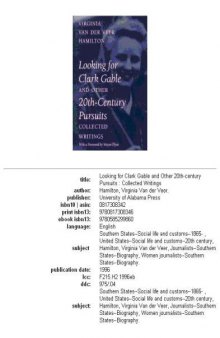 Looking for Clark Gable and other 20th-century pursuits: collected writings