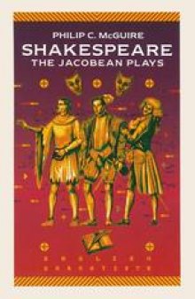 Shakespeare: The Jacobean Plays