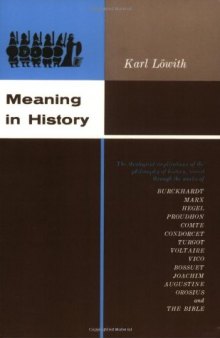 Meaning in History: The Theological Implications of the Philosophy of History (Phoenix Books)  