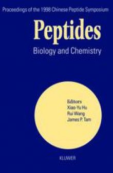 Peptides Biology and Chemistry: Proceedings of the 1998 Chinese Peptide Symposium July 14–17, 1998, Lanzhou, China