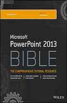 Microsoft PowerPoint 2013 bible